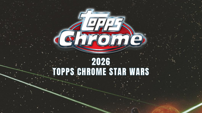 Topps Chrome Star Wars 2026 - Hobby Box